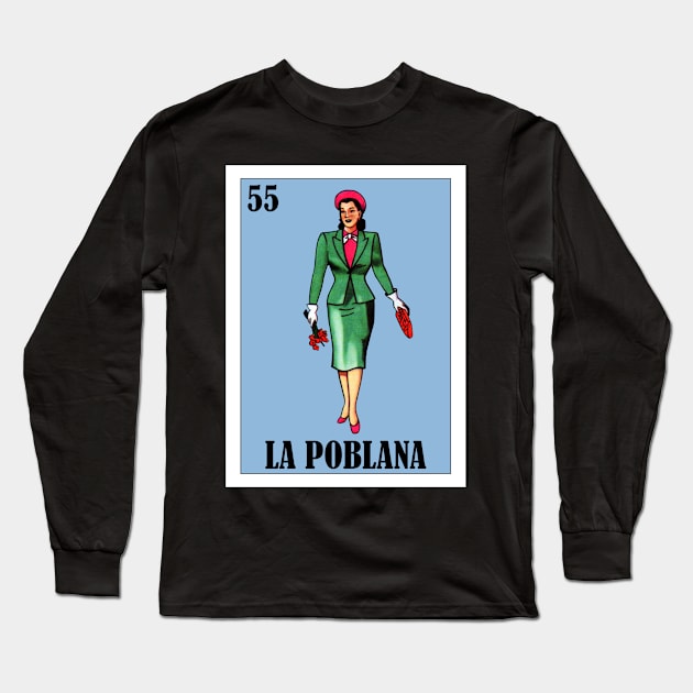 Loteria Mexicana Art - Puebla de Zaragoza Mexican Lottery - La Poblana Long Sleeve T-Shirt by HispanicStore